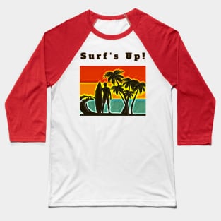 Surf's Up! (surfer, surfboard, palmtrees, waves, sunset) Baseball T-Shirt